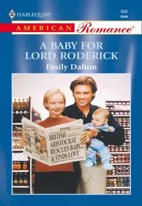 A Baby For Lord Roderick (Mills & Boon American Romance)